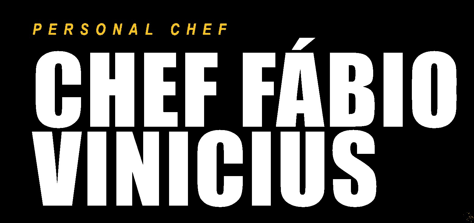 Chef Fábio Vinicius Personal Chef
